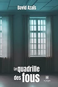 Le quadrille des fous (2022)
