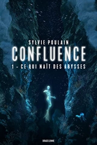 Ce qui naît des abysses: Confluence, T1 (2023)