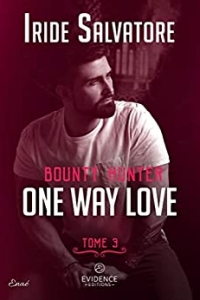 One way love: Bounty Hunter, T3 (2022)