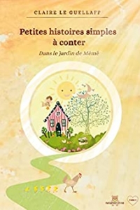 Petites histoires simples à conter: Dans le jardin de Mémé (2022)