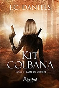 Lame de l'ombre: Kit Colbana, T5 (2023)