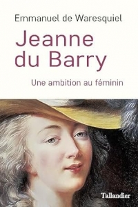 Jeanne du Barry: Une ambition au féminin (2023)
