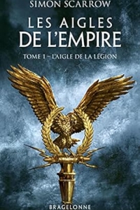 L'Aigle de la légion: Les Aigles de l'Empire, T1 (2023)