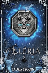 ÉLÉRIA: La sphère de glace ( Tome 2) (2023)
