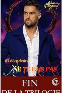 #3 Décadence (Ne te fais pas prendre) (2023)